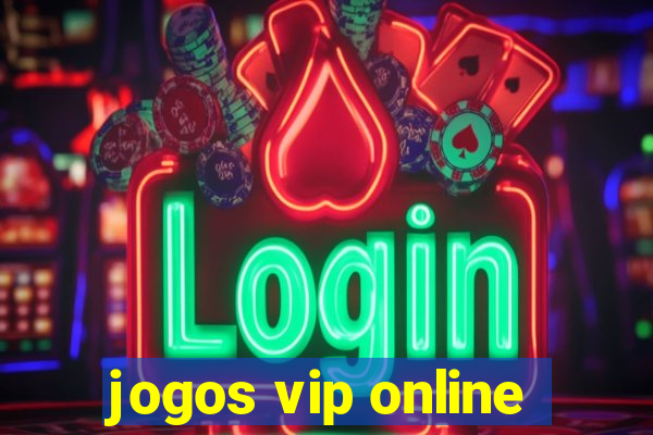 jogos vip online